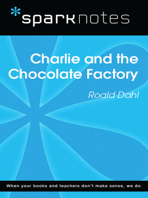 cover image of Charlie and the Chocolate Factory (SparkNotes Literature Guide)